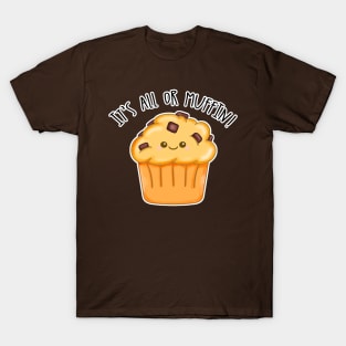 Kawaii Chocolate Chip It's All or Muffin T-Shirt